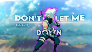 Naruto - Don't Let Me Down [Edit/AMV] | 10K Edit!