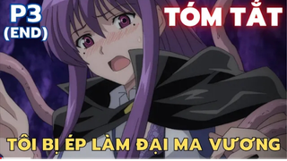 "Tôi sinh ra để làm ma vương||phần 3||Tóm Tắt anime Hay||