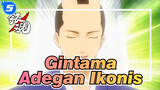 [Gintama] Adegan Ikonis Sangat Lucu di Gintama_5