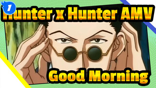 Hunter x Hunter - Good Morning (2016 AMV Contest)_1