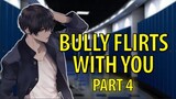 Tsundere Delinquent Bully Protects & Kiss You 「ASMR/Roleplay/Male Audio」 Part 4