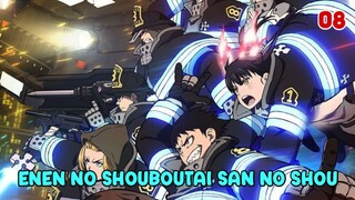 Enen no Shouboutai San no Shou (Season 3) (Episode 08) Subtitle Indonesia