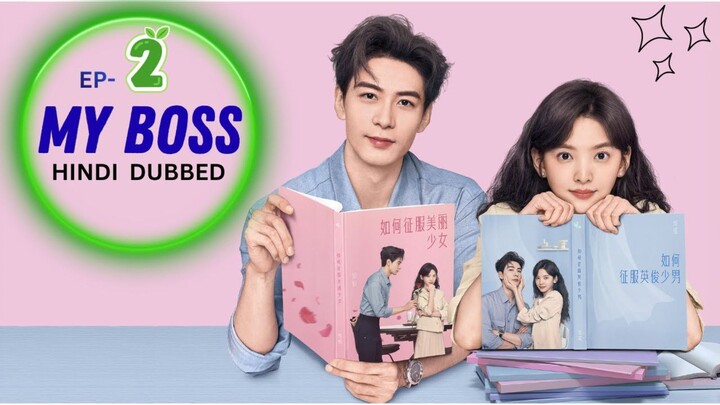 My Boss Episode 2 Hindi dubbed full episode
