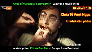 Chúa Tể Vượt Ngục với Trí Nhớ Siêu Phàm - review phim Phi Vụ Đào Tẩu