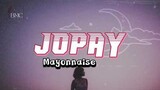 Jopay - Mayonnaise (Lyric Video)