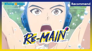 [แนะนำอนิเมะ] ไม่วายแต่ก็ฟินอยู่นะ -RE-MAIN -