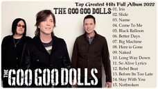 The Goo Goo Dolls Greatest Hits Full Playlist HD