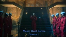 Money Heist Korean Season 1 Ep. 1 (Eng Sub)