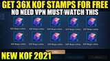 HOW TO CLAIM A TOTAL OF 36x KOF STAMPS FOR FREE IN KOF EVENT 2021 MOBILE LEGENDS