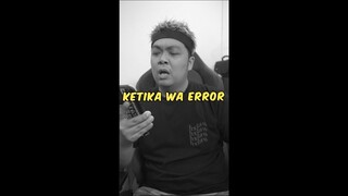 KETIKA SERVER WHATSAP ERROR.. #bangpen #shorts #tiktokviral