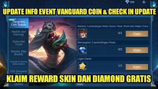 UPDATE INFO EVENT VANGUARD COIN & CHECK IN UPDATE! CLAIM SKIN EPIC DAN DAIMOND GRATIS - MLBB