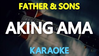 Aking Ama - Father And Sons (Karaoke Version)