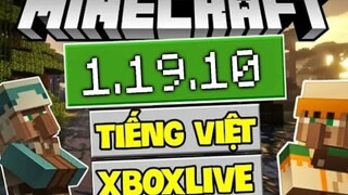 Cách Tải Minecraft chính thức 1.19.10 có tiếng việt, đăng nhập được xbox live, chơi server free 2022