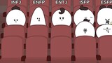 【MBTI Animation】When MBTI cuties come to the cinema