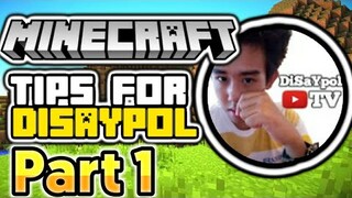 Minecraft Tips for Disaypol Part 1 | ML DiscipleGaming