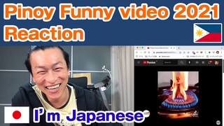 Reaction " Pinoy Funny video 2021" I'm Japanese