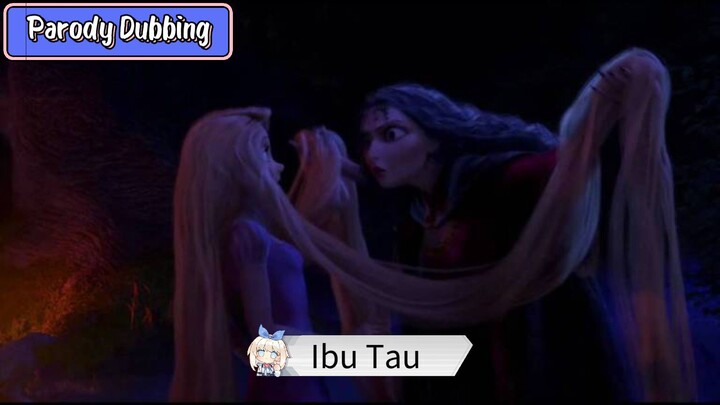 Parody Dubbing - Ibu Tau