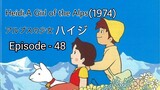 Alps no Shoujo Heiji (Heidi, A Girl of the Alps-1974)Eng Sub Episode - 48