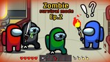 Survival Mode 🛠 Among Us Zombie Ep 2 - FRIEND - Animation