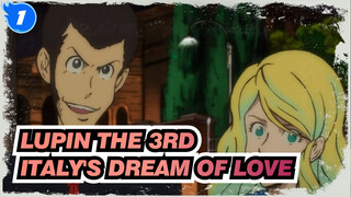 Lupin the 3rd| Italy's Dream of Love[Rebecca Rossellini]_1