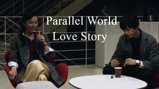 Parallel World Love Story | Japanese Movie 2019