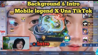 Background ML X Una TikTok INTRO UNA MOBILE LEGEND