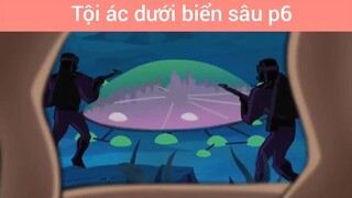 Tội ác dưới biển sâu p6