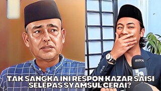 Tak Sangka Ini Respon Kazar Saisi Selepas Syamsul Cerai?