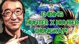 Author Dari Manga Hunter X Hunter Mengungkap Endingnya Karena Gak Yakin Bisa Hidup lama