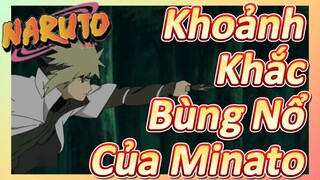 Khoảnh Khắc Bùng Nổ Của Minato