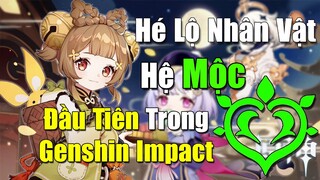 [Genshin Impact] Hé lộ Thông Tin Về Nhân Vật Hệ Mộc Đầu Tiên Trong Genshin Impact - Yaoyao