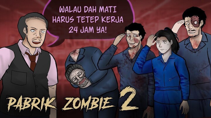 PABRIK ZOMBIE 2 (Final) - Rahasia gelap Boss Wayan #HORORMISTERI _ Kartun Hantu,