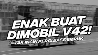 ENAK BUAT DI MOBIL V42! BASS EMPUK DJ TAK INGIN PERGI REMIX WOLFGANG STYLE [NDOO LIFE]