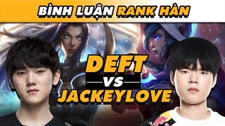 [BÌNH LUẬN RANK HÀN] TRẬN ĐẤU TOÀN SAO | CANNA, DOINB, JACKEYLOVE, CUZZ, DEFT, KERIA... | VĂN TÙNG