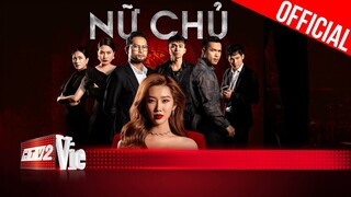 [Trailer] Nữ Chủ: Nghẹt thở với những âm mưu trừ khử giữa các bà vợ và nhân tình ông trùm | Nữ Chủ