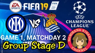 FIFA 19: UEFA Champions League | Inter Milan 🇮🇹 VS 🇪🇸 Real Sociedad (Group D)