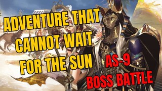 AS-9 Boss Battle Adventure That Cannot Wait For The Sun Arknights
