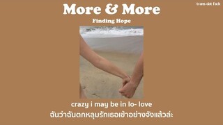 [THAISUB] More And More - Finding Hope