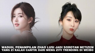 Gegara Ini, Zhao Lusi dan Yang Zi Kembali Trending dan Jadi Sorotan Netizen 🎥