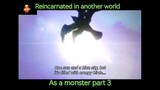 Reincarnated as a monster in another world (part 3)