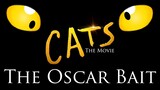 Cats: The Oscar Bait (from The History of Cats)