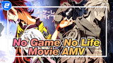 No Game No Life
Movie AMV_2