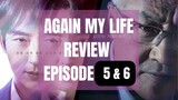 Again My Life Kdrama Review Ep 5 & 6 | Korean Drama You Must Watch | Trending Kdrama