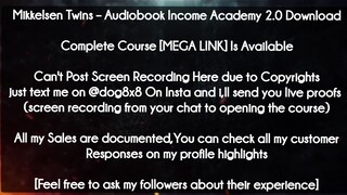 Mikkelsen Twins  course - Audiobook Income Academy 2.0 Download