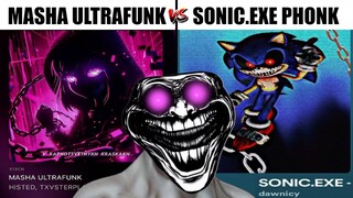 Masha Ultrafunk VS Sonic.EXE Phonk