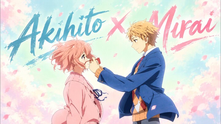 Ku Harap Bisa Terus Bersama Mu - Akihito x Mirai