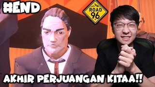 Akhir Perjuangan Para Remaja - Road 96 Indonesia - Part 8 - END