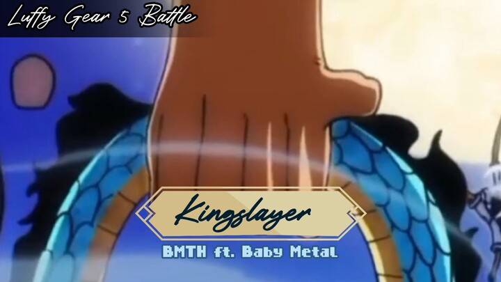 [AMV] Kingslayer - Luffy Gear 5 Battle Moments