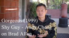 [NoSub - Shy Guy - Andy Cheng on Brad Allan] 玻璃樽 / Boh lei chun / Gorgeous (1999) | Pha lê tôn