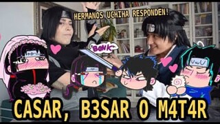 CASAR, BESAR o M4T4R, los HERMANOS UCHIHA responden!| Itachi & Sasuke | NARUTO COSPLAY UCHIBROS